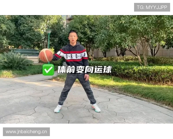 运球变向规则解析:如何判断合法运球与违例标准 运球变向规则解析:如何判断合法运球与违例标准